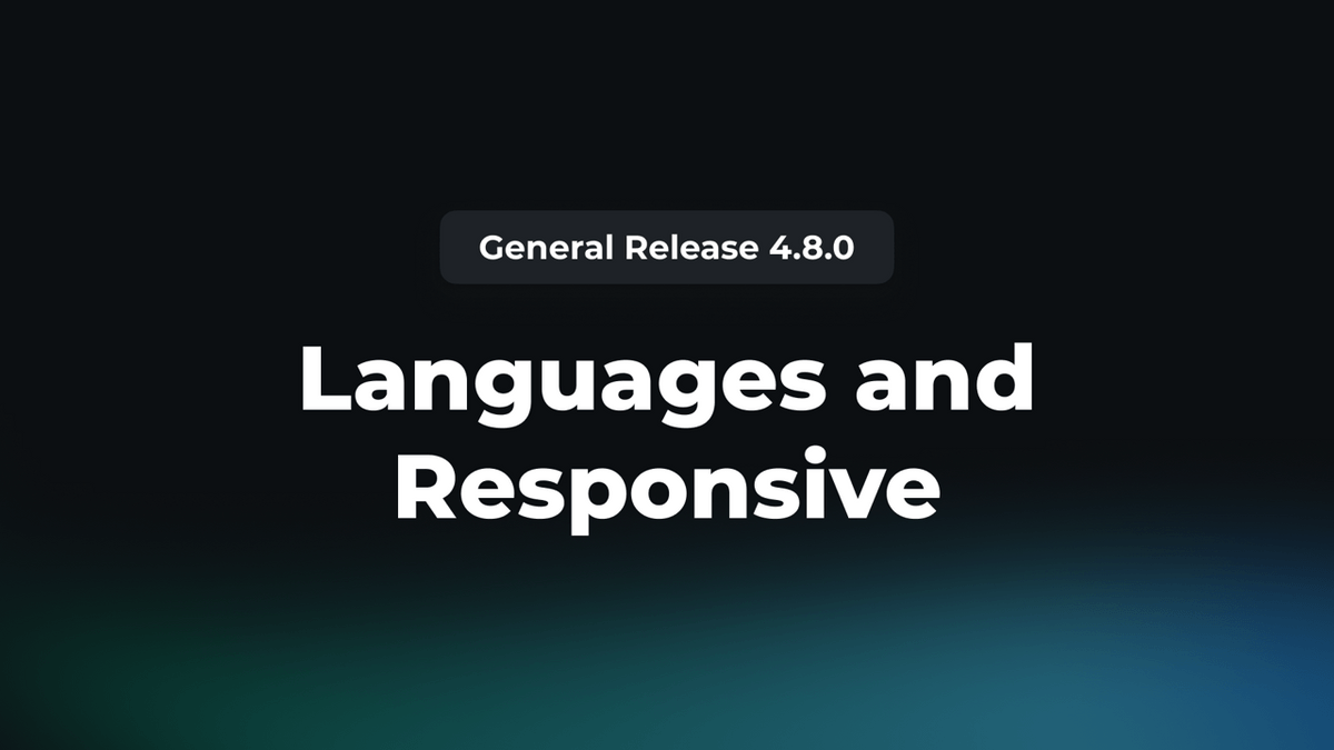 New Languages and Responsive Improvements